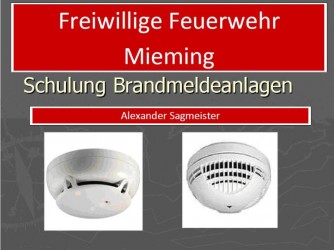 Schulung Brandmeldeanlagen, Foto: Freiwillige Feuerwehr Mieming